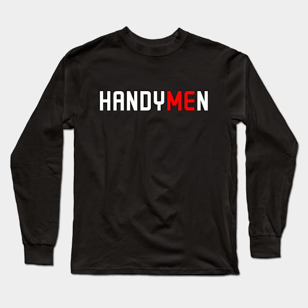 handMEn Long Sleeve T-Shirt by Bobtees